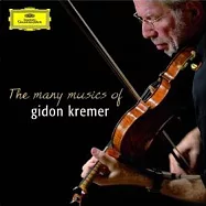 Gidon Kremer / The Many Musics of Gidon Kremer(基頓‧克萊曼 / 40年藝術生涯側寫(2CD))