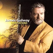 James Galway / Meditations(詹姆斯高威 / 古典長笛冥想曲)