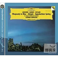 Gershwin: Rhapsody in Blue etc. / Leonard Bernstein & Los Angeles Philharmonic Orchestra(蓋西文：藍色狂想曲；柯普蘭：阿帕拉契之春；巴伯：弦樂慢板 / 伯恩斯坦 (指揮) 洛杉磯愛樂管弦樂團)