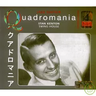 Stan Kenton / Swing House (Quadromania )(史坦‧坎頓 / 搖擺之家)