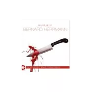 Film Music Masterworks - Film Music By Bernard Herrmann(世紀電影配樂大師 (八) 伯納‧赫曼)
