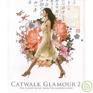 V.A. / Catwalk Glamour 2(靚履迷蹤 2)