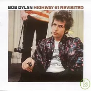 Bob Dylan / Highway 61 Revisited(巴布狄倫 / 重回61號高速公路)