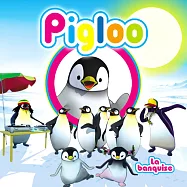 Pigloo / La Banguise(法國小企鵝 / 首張專輯(單CD版))