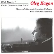 W.A.Mozart Violin Concertos No.1 & 4 / Oleg Kagan / David Oistrakh, Moscow Philharmonic Symphony Orchestra (MELODIYA)(莫札特：小提琴協奏曲第一號、第四號 / 奧列格‧柯崗, 小提琴 / 大衛歐伊斯特拉赫(指揮)莫斯科愛樂( MELODIYA 唱片 ))