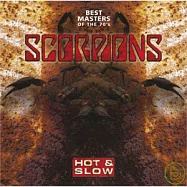 Scorpions / Hot & Slow: Best Masters of the 70’s(天蠍合唱團 / 炙熱與冷酷~ 70年代熱門金曲選)