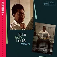 Ella Fitzgerald & Louis Armstrong / Ella And Louis Again(艾拉.費茲潔拉與路易.阿姆斯壯 / 艾拉與路易的重逢)
