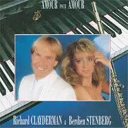 Richard Clayderman & Berdien Stenberg / Amour pour Amour(理查克萊德門&鮑汀絲坦伯格 / 為愛而愛 - 鋼琴與長笛的對話)