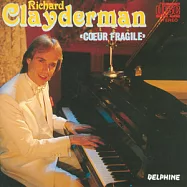 Richard Clayderman / Coeur Fragile(理查克萊德門 / 冬天天色如此柔和)
