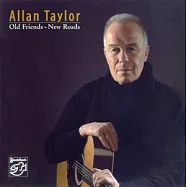 Allan Taylor / Old Friends, New Roads(亞倫泰勒 / 老友.新途)