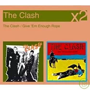 The Clash / The Clash / Give &rsquo;Em Enough Rope(衝擊合唱團 / 巨星雙碟中價系列 Vol.2)