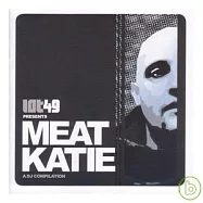 V.A. / Meat Katie - A DJ Compilation(米凱大帝)