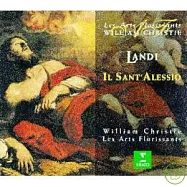 William Christie&Les Arts Florissants / Landi: ll Sant&rsquo; Alessio(威廉克利斯帝(指揮)繁盛藝術古樂團 / 蘭迪：宗教歷史歌劇「聖亞肋塞」(2CD))
