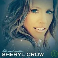 Sheryl Crow / Hits And Rarities (2CD)(雪瑞兒可洛 / 暢銷精選與珍稀作品集【雙CD加值版】)