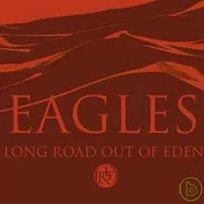 Eagles / Long Road Out Of Eden [Deluxe Collectors Edition](老鷹合唱團 / 遠離伊甸園【2CD精裝盤】)