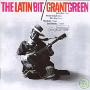 拉丁小憩 / 葛蘭特.格林(The Latin Bit / Grant Green)