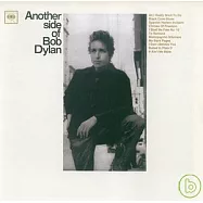 Bob Dylan / Another Side of Bob Dylan (Remastered)(巴布狄倫 / 巴布狄倫的另一面)
