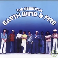 Earth Wind & Fire / The Essential(球風火樂團 / 世紀精選(亞洲特別版))
