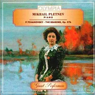 M. PLETNEV - P. I. Tchaikovsky: The Seasons, Op. 37b / PLETNEV, Mikhail (piano) (OLYMPIA)(柴可夫斯基：四季鋼琴組曲 / 普雷特涅夫，鋼琴 [原裝進口OLYMPIA唱片])