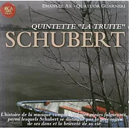 Emanuel Ax、Quartuor Guarneri / Schubert：Quintett ’La Truite"(艾克斯、瓜奈里弦樂四重奏 / 舒伯特：鱒魚五重奏、阿佩喬內琴奏鳴曲)