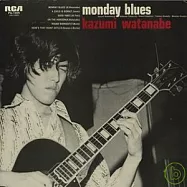Kazumi Watanabe / Monday Blues(渡邊香津美 / 藍色星期一)