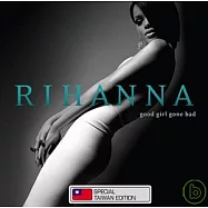 Rihanna / Good Girl Gone Bad [LEP](蕾哈娜 / 娜妹好壞 [平價版])