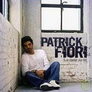 Patrick Fiori / Si On Chantait Plus Fort(派屈克費歐西 / 開懷高歌 (法國))