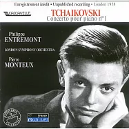 Tchaikovski : Concerto pour piano no 1 / Entremont / Monteux(柴可夫斯基 : 第一號鋼琴協奏曲 / 翁特蒙 (鋼琴) / 蒙都 (指揮) 倫敦交響樂團)