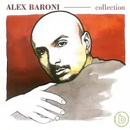 Alex Baroni / Collection(艾力克斯巴歐尼 / 最終精選 (2CD))