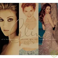 Celine Dion / Let’s Talk About Love / Falling Into You / A New Day Has Come (3CD)(席琳狄翁 / 白金冠軍專輯 精裝版 (3CD))