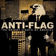 Anti-Flag / The Bright Lights of America(反體制樂團 / 榮耀美利堅)
