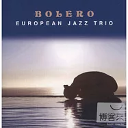 European Jazz Trio / Bolero(歐洲爵士樂三重奏 / 波麗露舞曲)