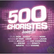 500 Choristes / Avec(五百人合唱團 / 與巨星同唱)