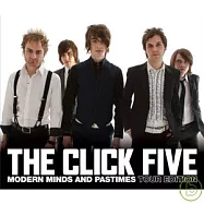 The Click Five / Modern Minds And Pastimes(Tour Editon)(5次方樂團 / 摩登新主張 亞洲巡迴豪華影音CD+DVD紀念版)