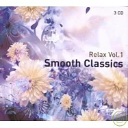 Smooth Classics Relax Vol.1 (3CD) / VA(舒緩古典之慢板樂章 (3CD) / 眾藝人)