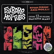 Foxboro Hottubs / Stop Drop And Roll(年輕歲月 之 法波羅熱浴合唱團 / 我最搖擺)