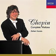 Chopin : Complete Waltzes(蕭邦：圓舞曲全集 / 柯西斯 (鋼琴))