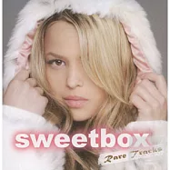 Sweetbox / Rare Tracks(糖果盒子 / 甜蜜22精選續篇)