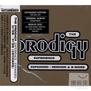 The Prodigy / Experience : Expanded (Remastered)(超凡樂團 / 強力體驗(珍稀混音重發盤))