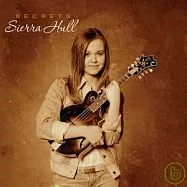 Sierra Hull / Secrets(席雅拉 / 甜秘密)