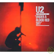 U2 / Under A Blood Red Sky [Deluxe Edition](U2合唱團 / 血紅天空下【25週年雙碟紀念盤-CD+DVD】)