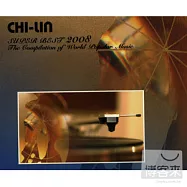 V.A. / Chi-Lin Super Best 2008：The Compilition of World Popular Music(合輯 / 2008 響韻嚴選)