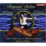Britten : Billy Budd / Richard Hickox & LSO(布瑞頓：歌劇「比利巴德」全劇 / 李察希考克斯 指揮 倫敦交響管弦樂團、合唱團)