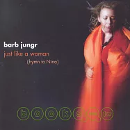 Barb Jungr / Just like a woman {hymn to Nina} (SACD)(芭菠楊格 / 唱妮娜的歌 (SACD))