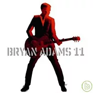 Bryan Adams / 11(布萊恩亞當斯 / 第11個奇蹟【CD+DVD特選盤】)