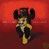 Fall Out Boy / Folie a Deux(打倒男孩 / 非"熊"厲害)