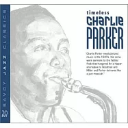 Charlie Parker / Timeless Charlie Parker