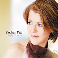 裘楓珮蒂 / 很久很久以前的明天(Siobhan Pettit / Long Ago Tomorrow)