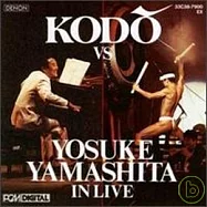 Kodo, Yosuke Yamashit / Kodo vs Yosuke Yamashita in Live(山下洋輔、鼓童 / 山下洋輔與鼓童)