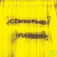Condo Fucks / Fuckbook(優拉糖果之公寓樂隊 / 幹書)
